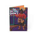 Oh, No You Didn’t- Birthday Card