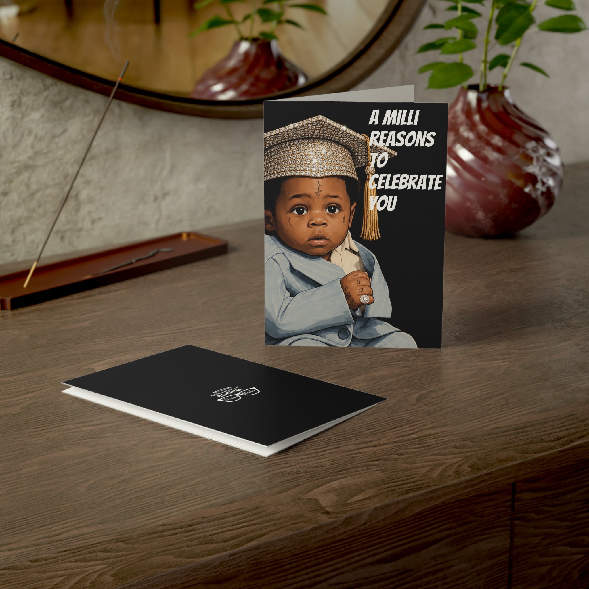A Milli Reasons to Celebrate You- GRADUATION/ BIRTHDAY (BLANK INTERIOR)