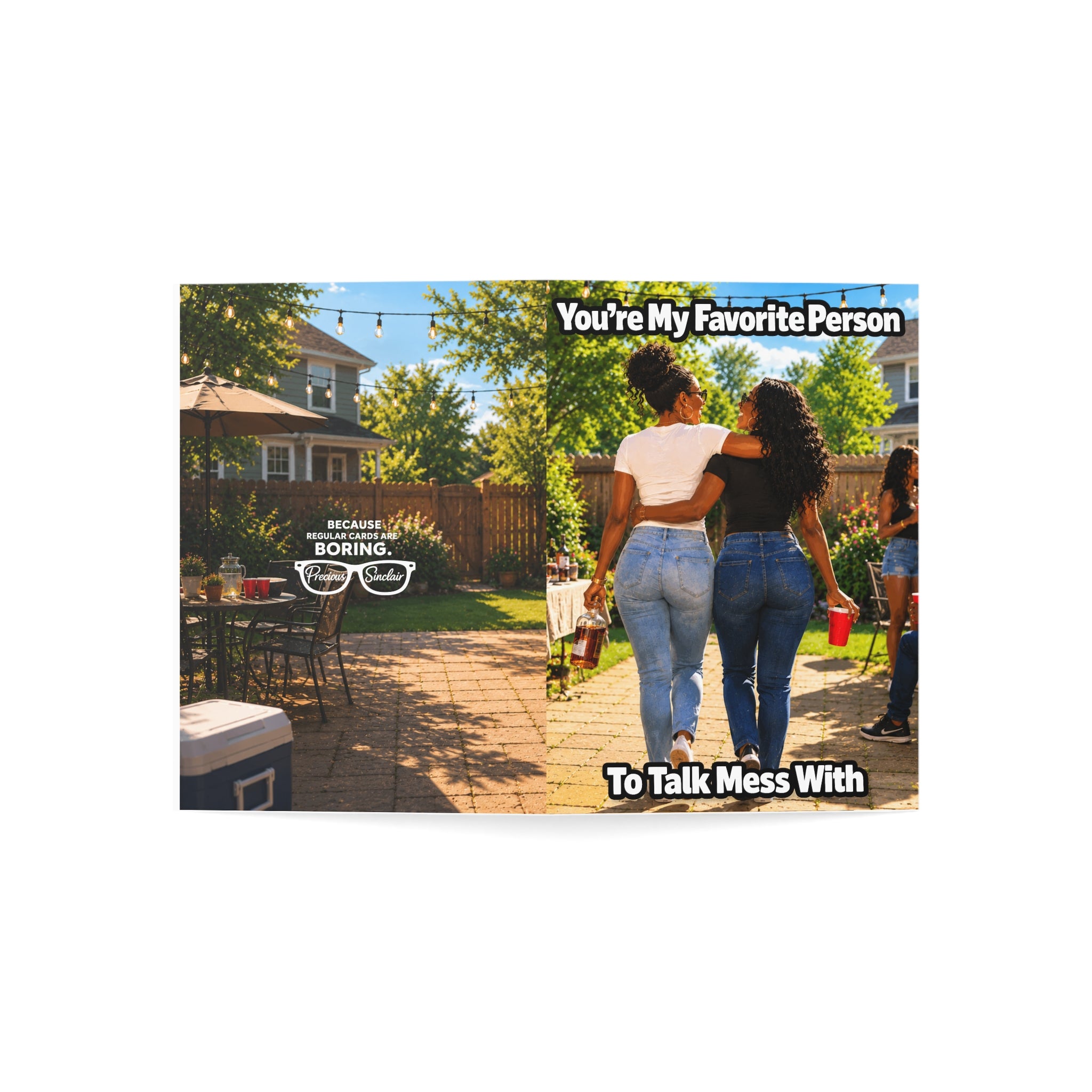 Friendship  Cards – "You’re My Favorite Person To Talk Mess With" (blank interior)