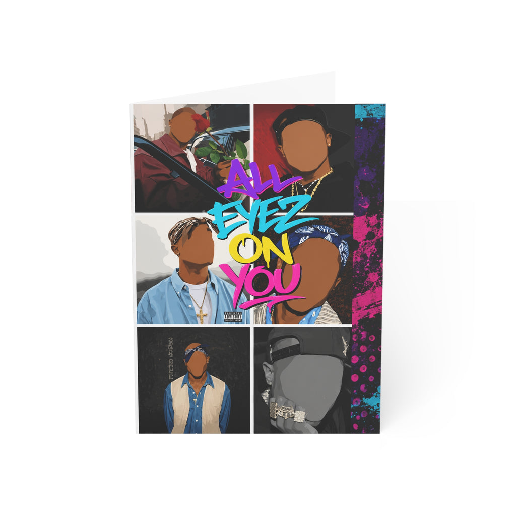 Greeting Card — "All Eyez On You" (blank INTERIOR)