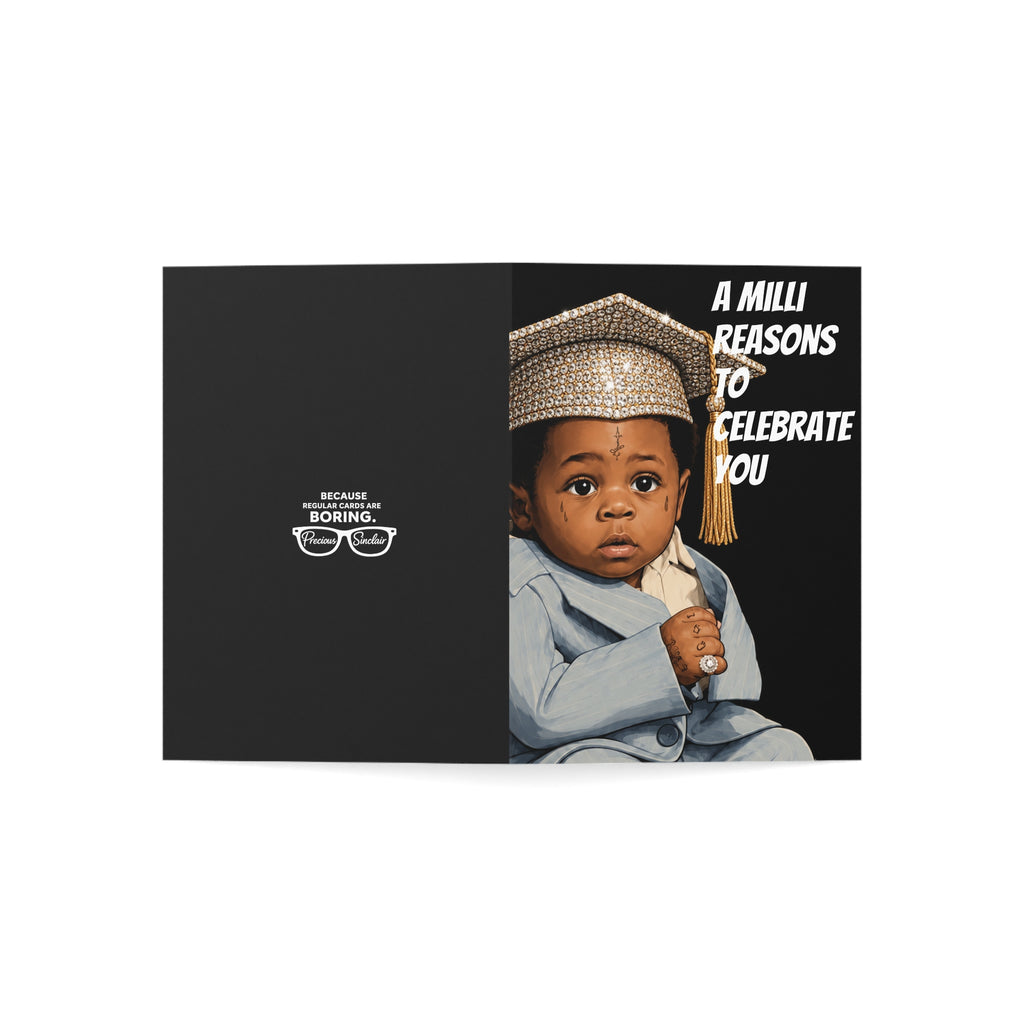 A Milli Reasons to Celebrate You- GRADUATION/ BIRTHDAY (BLANK INTERIOR)