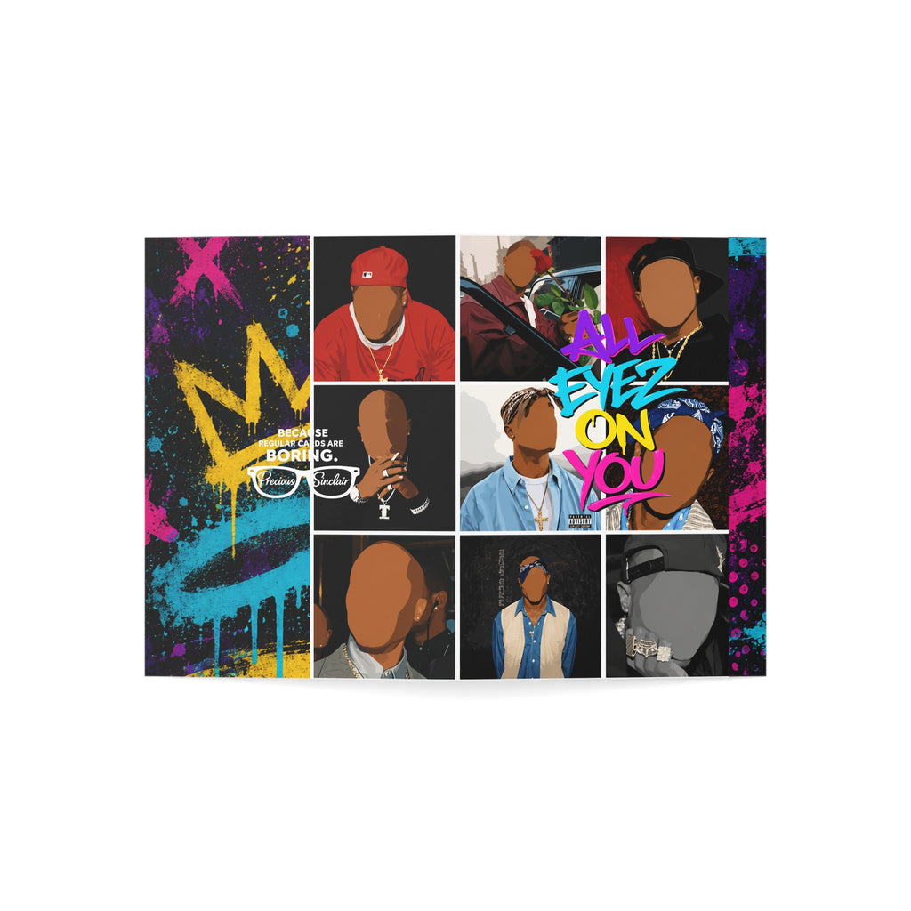 Greeting Card — "All Eyez On You" (blank INTERIOR)
