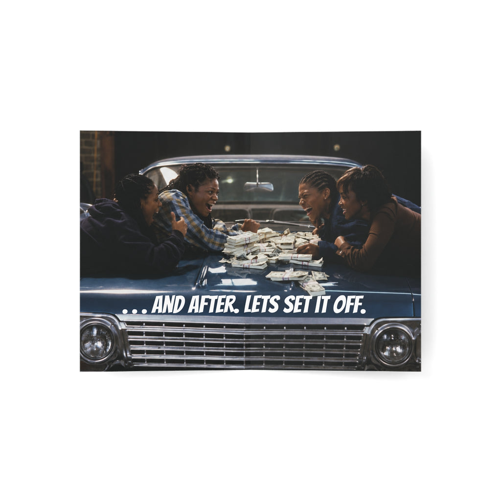 Birthday card- (" Set it off " inspired)